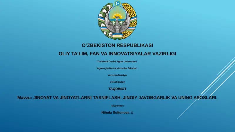 JINOYAT VA JINOYATLARNI TASNIFLASH. JINOIY JAVOBGARLIK VA UNING ASOSLARI.