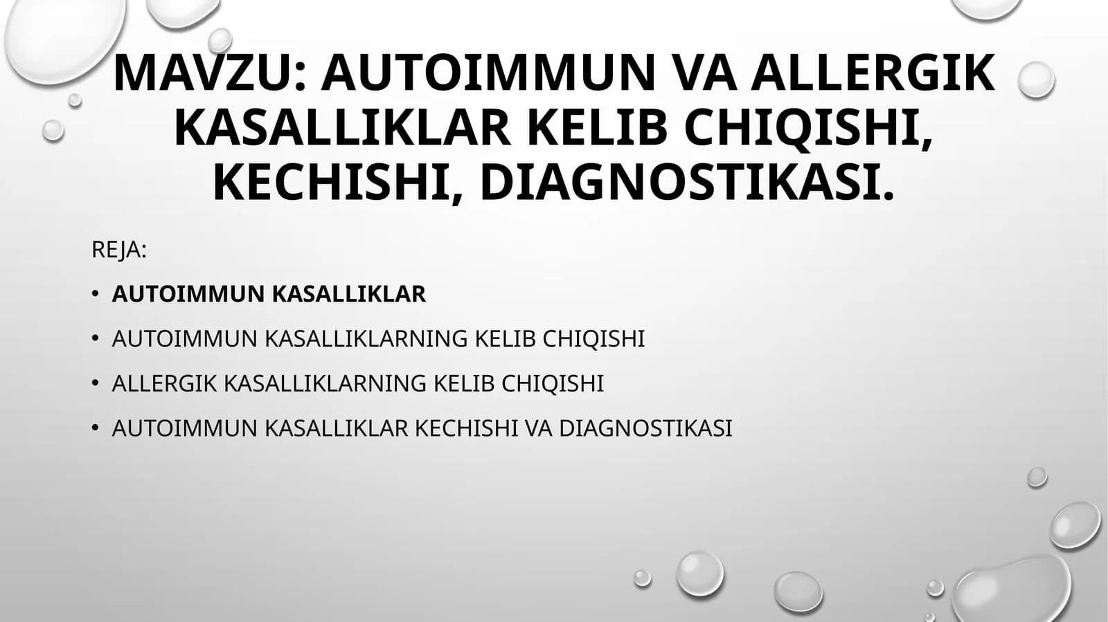 Autoimmun va allergik kasalliklar kelib chiqishi, kechishi, diagnostikasi