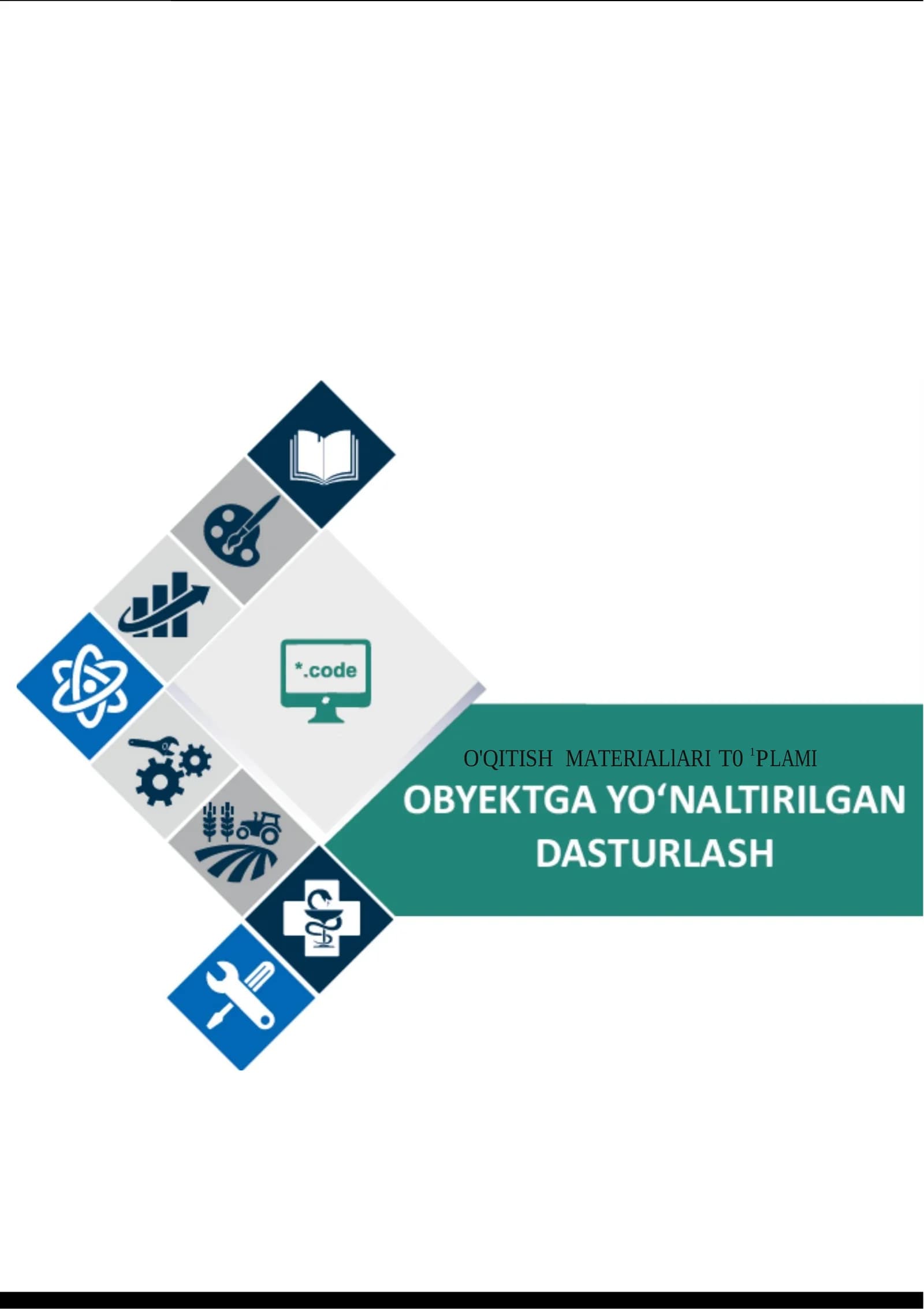 OBYEKTGA YO’NALTIRILGAN DASTURLASH O'MT