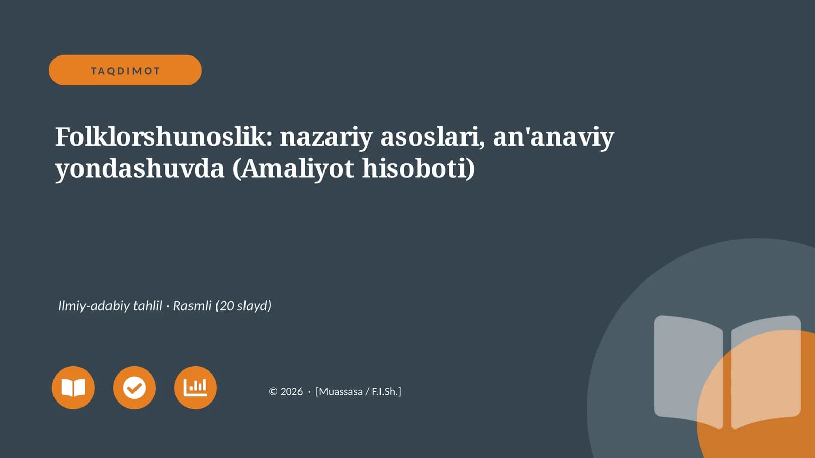 Folklorshunoslik: nazariy asoslari, an'anaviy yondashuvda (Amaliyot hisoboti)