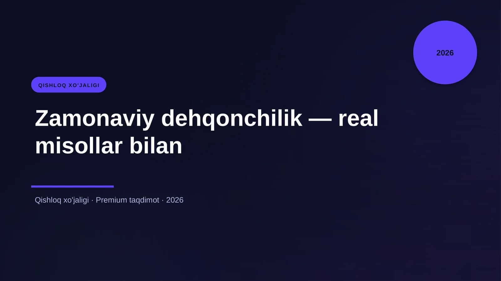 Zamonaviy dehqonchilik — real misollar bilan