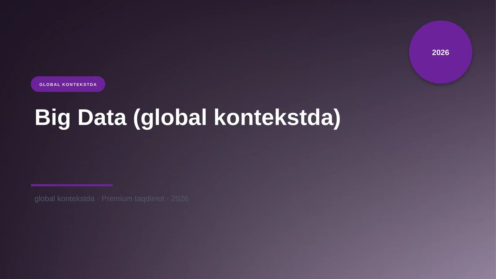 Big Data (global kontekstda)