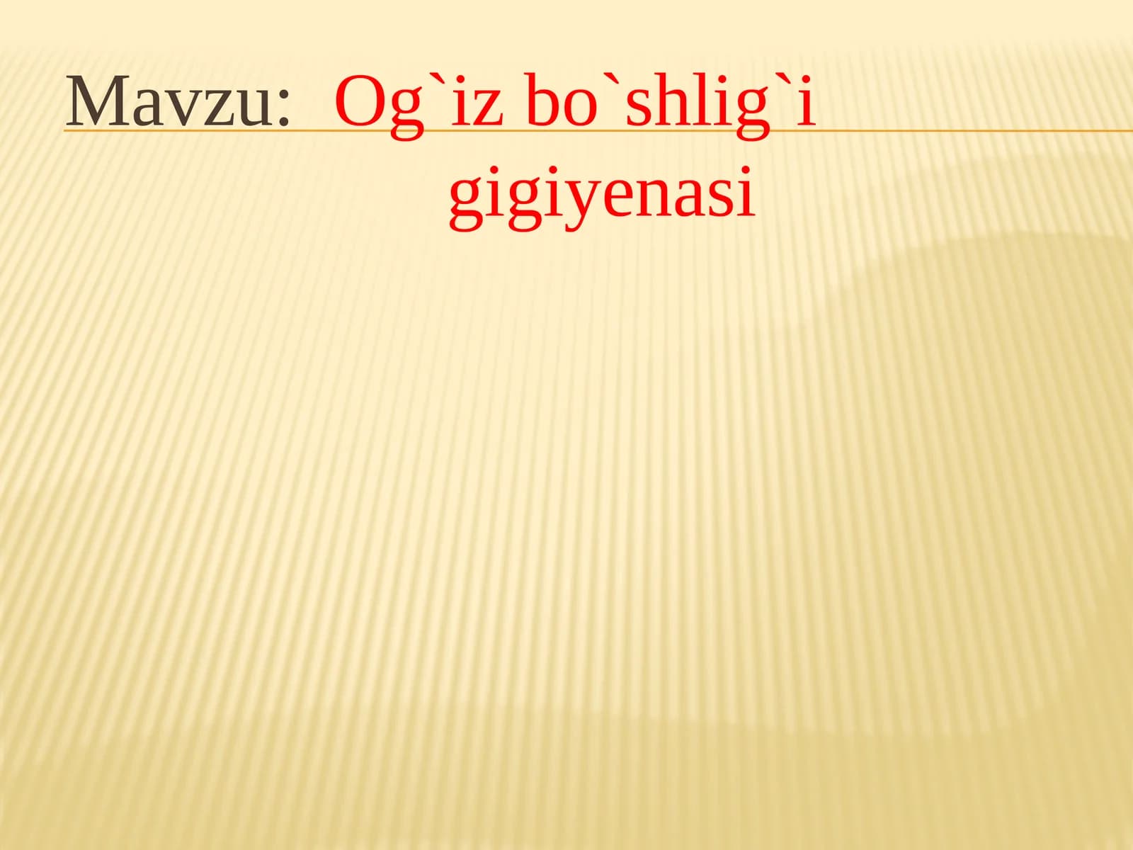 Og`izbo`shlig`igiyenasi