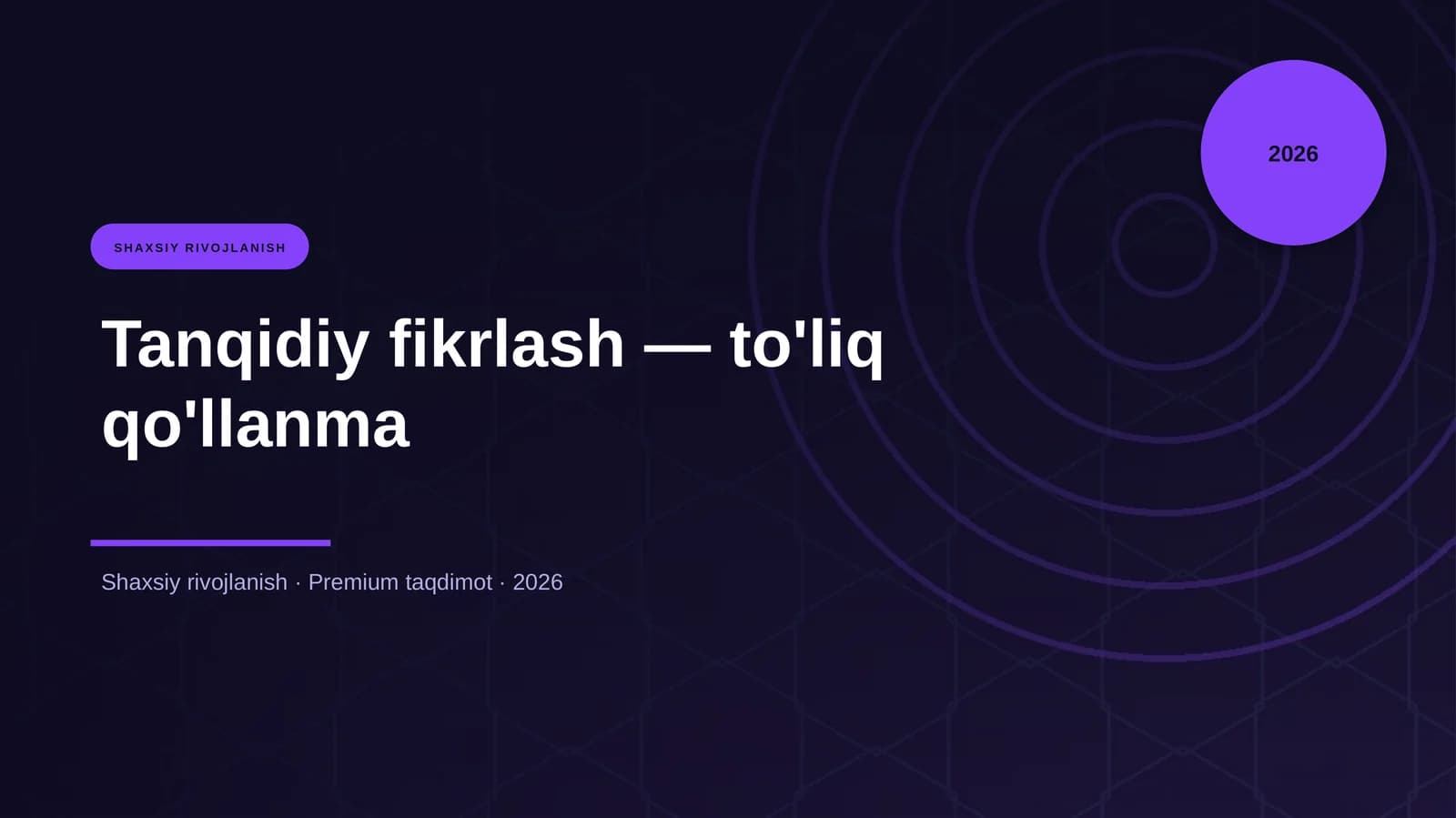 Tanqidiy fikrlash — to'liq qo'llanma