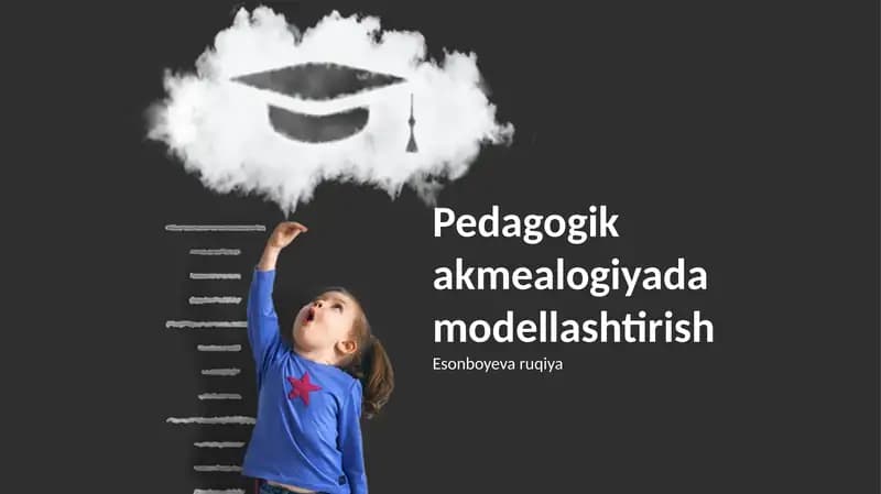 Pedagogik Akmeologiyada Modellashtirish