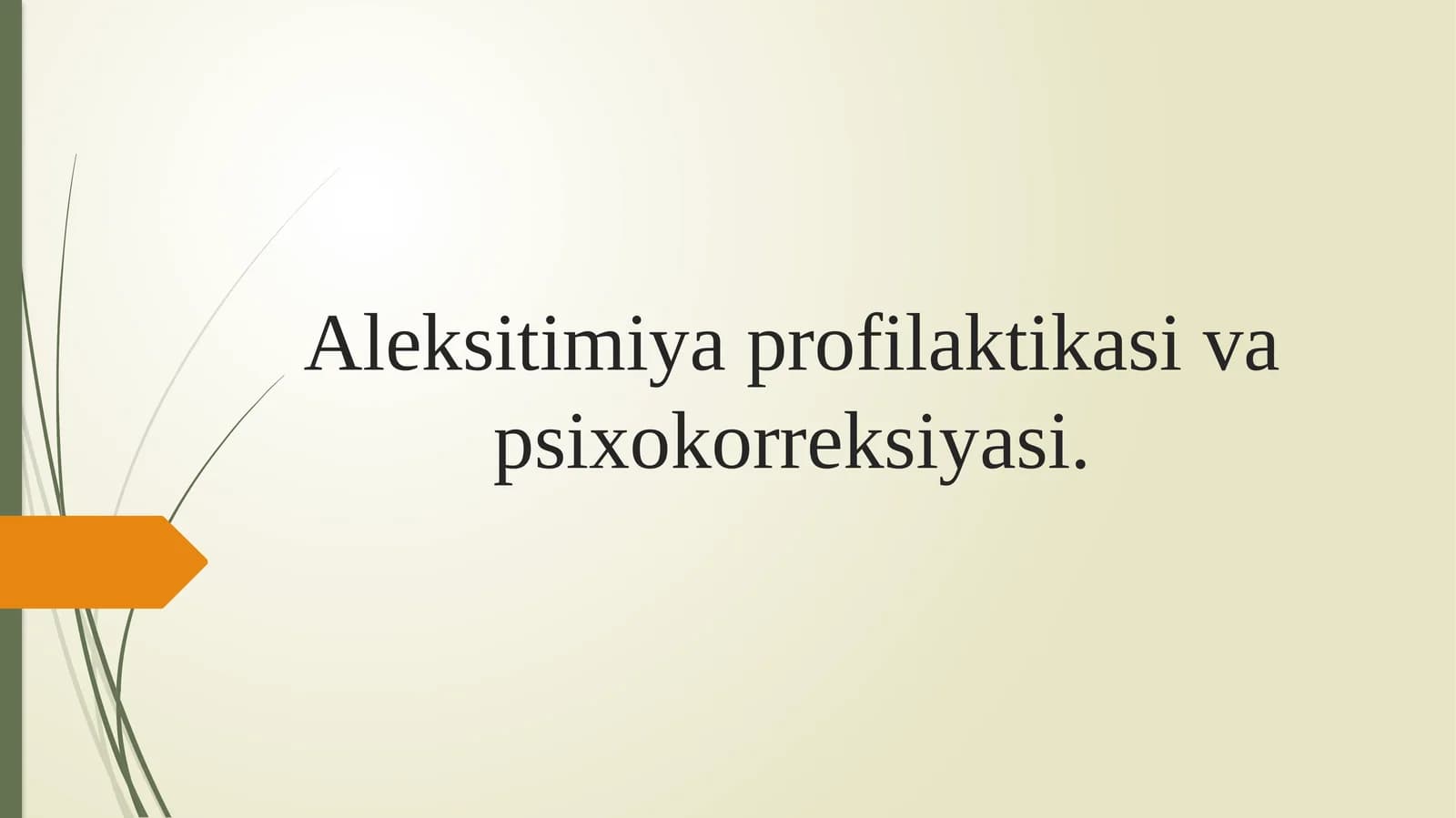 Aleksitimiyaprofilaktikasivapsixokorreksiyasi