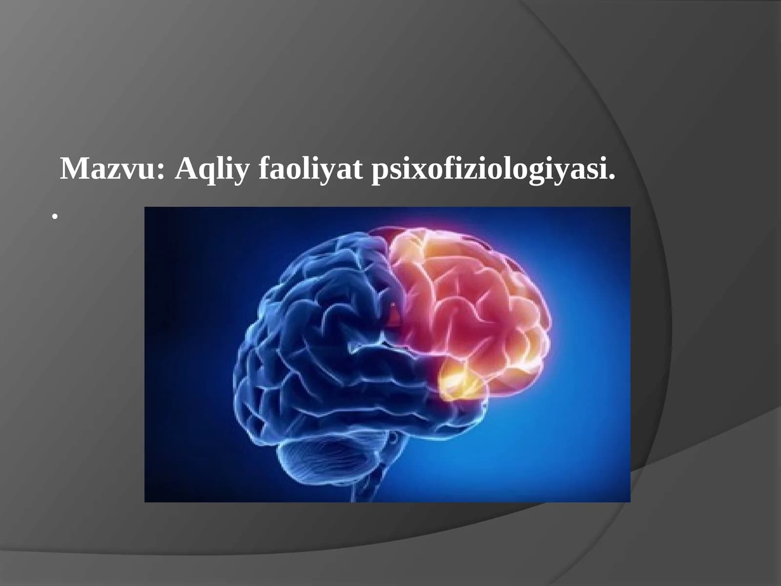 Aqliy faoliyat psixofiziologiyasi