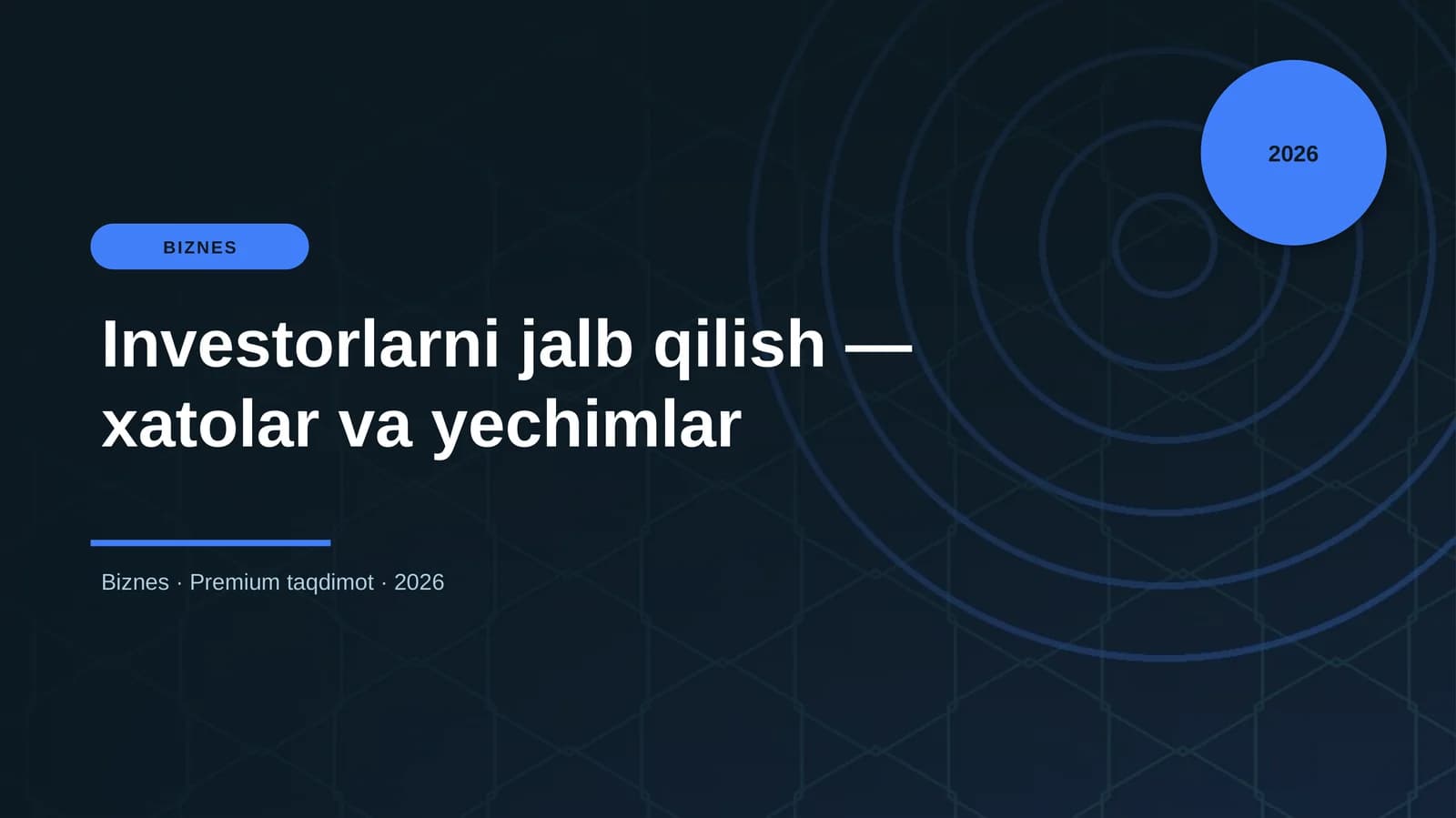 Investorlarni jalb qilish — xatolar va yechimlar