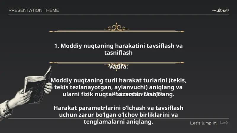 Moddiy nuqtaning harakatini tavsiflash va tasniflash