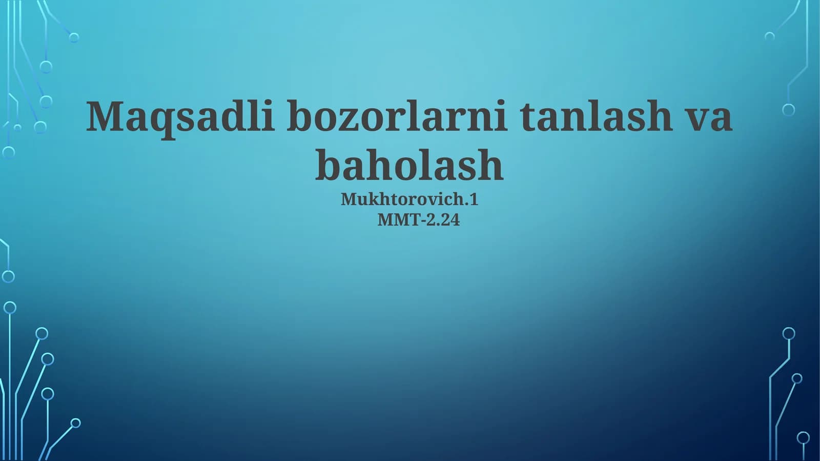 Maqsadli bozorlarni tanlash va baholash