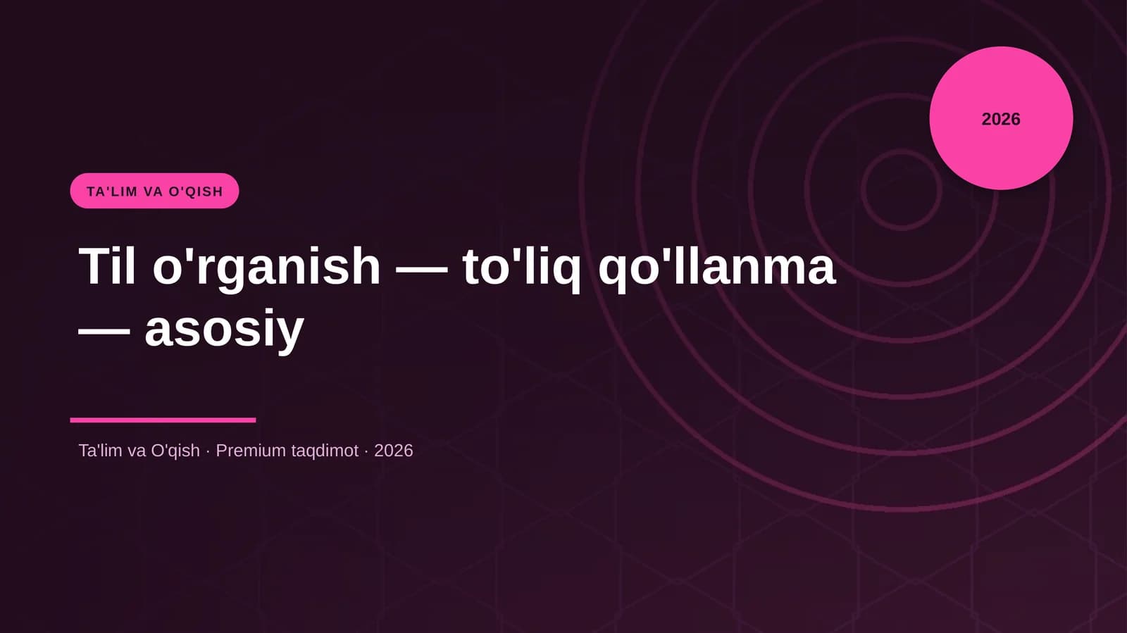 Til o'rganish — to'liq qo'llanma — asosiy