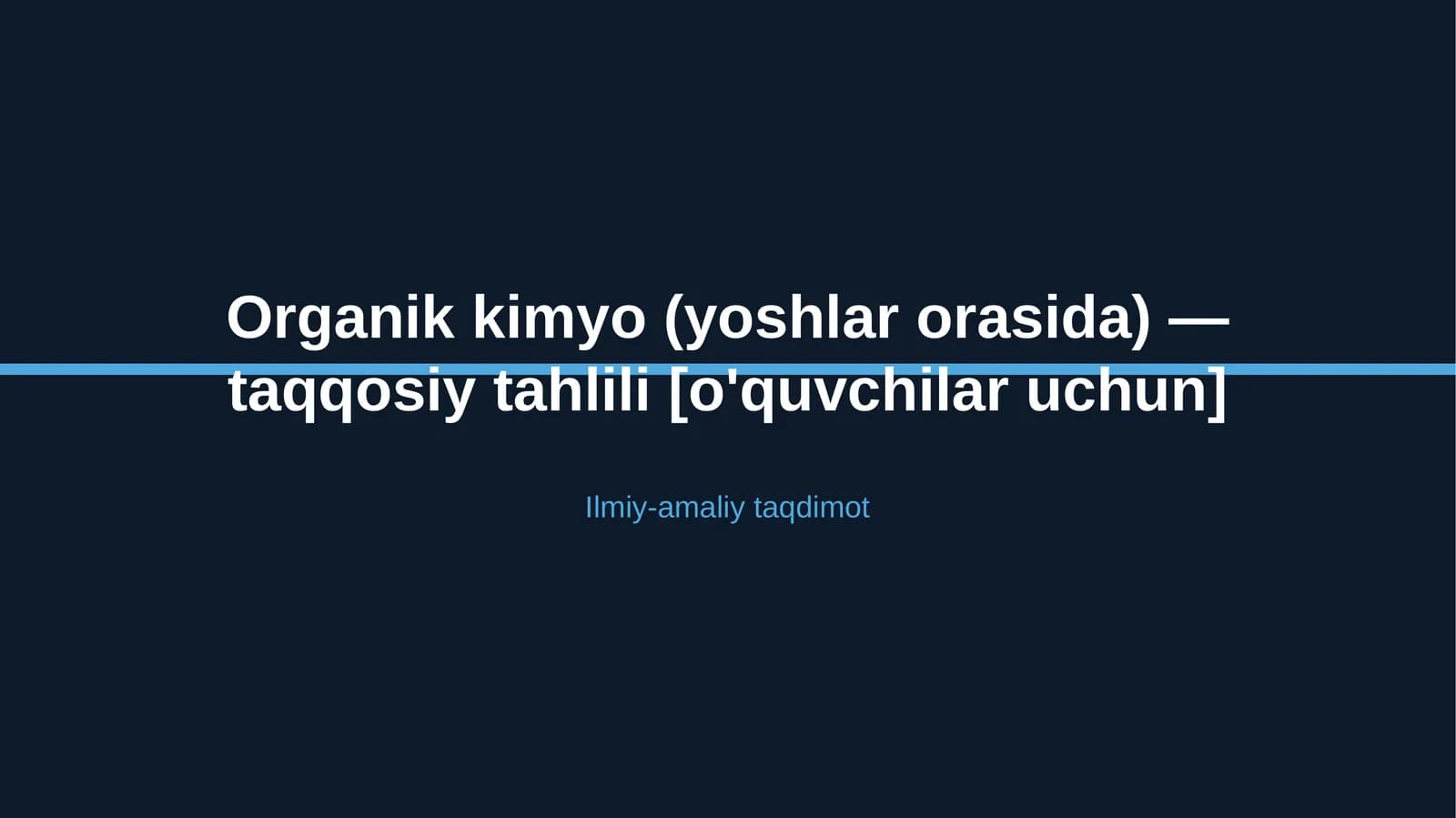 Organik kimyo (yoshlar orasida) — taqqosiy tahlili [o'quvchilar uchun]