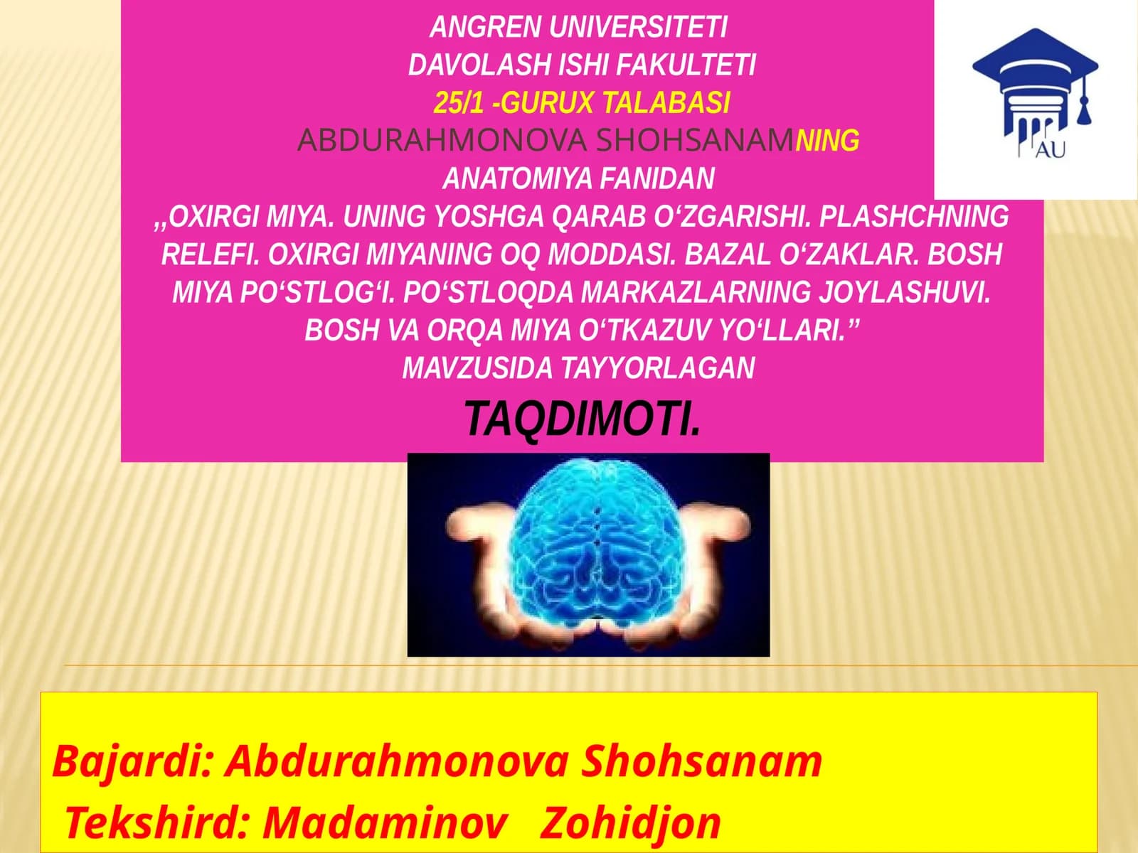 Oxirgimiya.Uning yoshga qarabo‘zgarishi. Plashchning reliyefi. Oxirgimiyaning oq moddasi. Bazal o‘zaklar. Boshmiyapo‘stlog‘i. Po‘stloqdamarkazlarning joylashuvi. Boshvaorqamiyao‘tkazuvyo‘llari