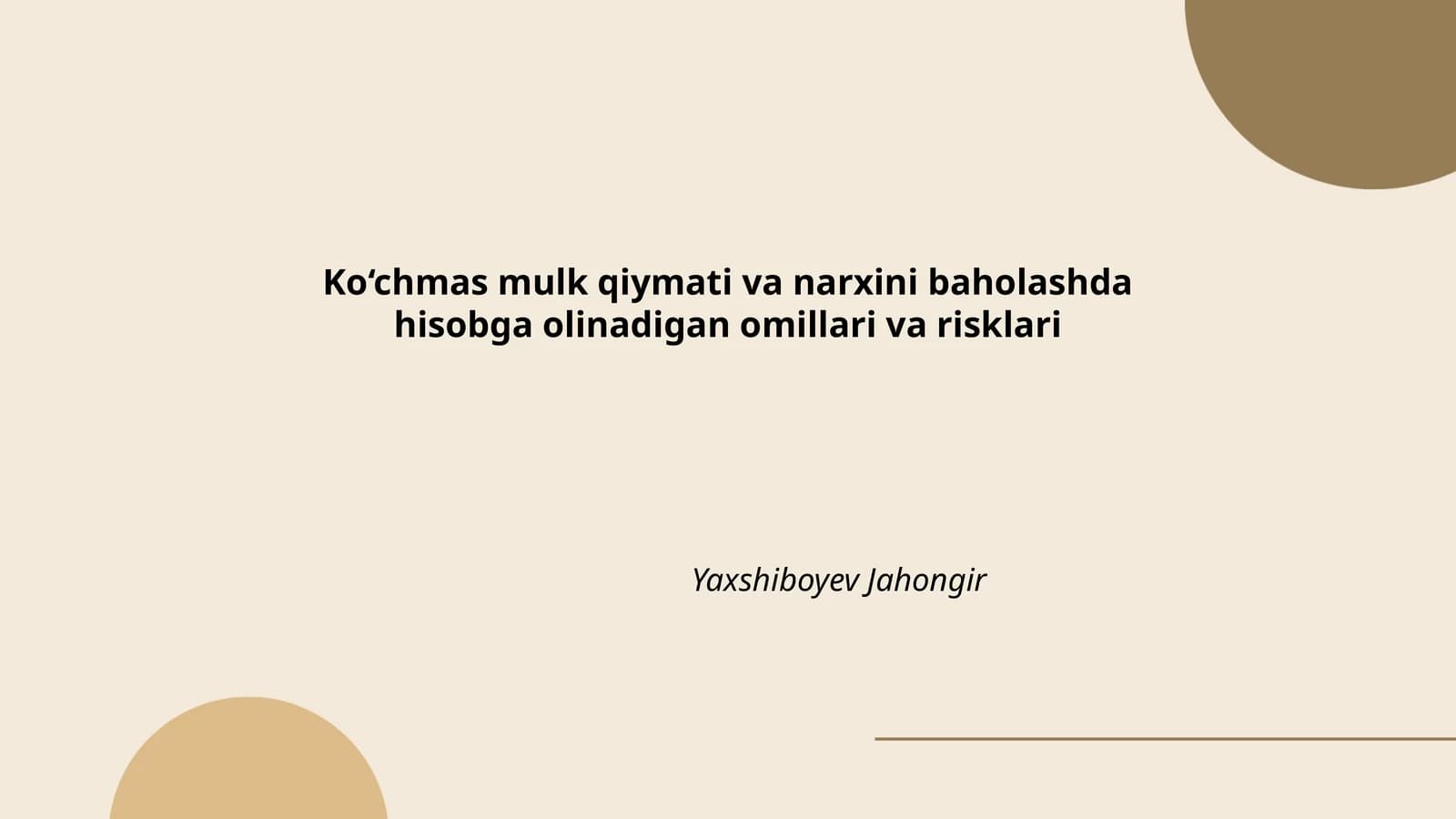 Ko‘chmas mulk qiymati va narxini baholashda hisobga olinadigan omillari va risklari
