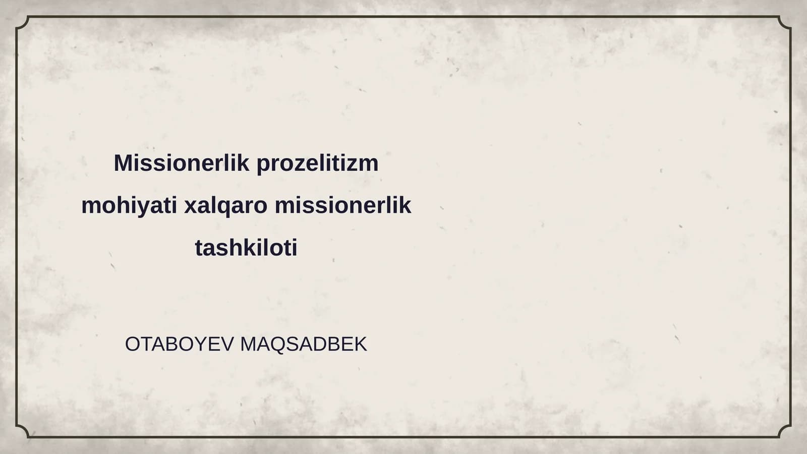 Missionerlik prozelitizm mohiyati xalqaro missionerlik tashkiloti