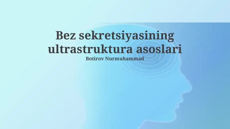 Bez sekretsiyasining ultrastruktura asoslari