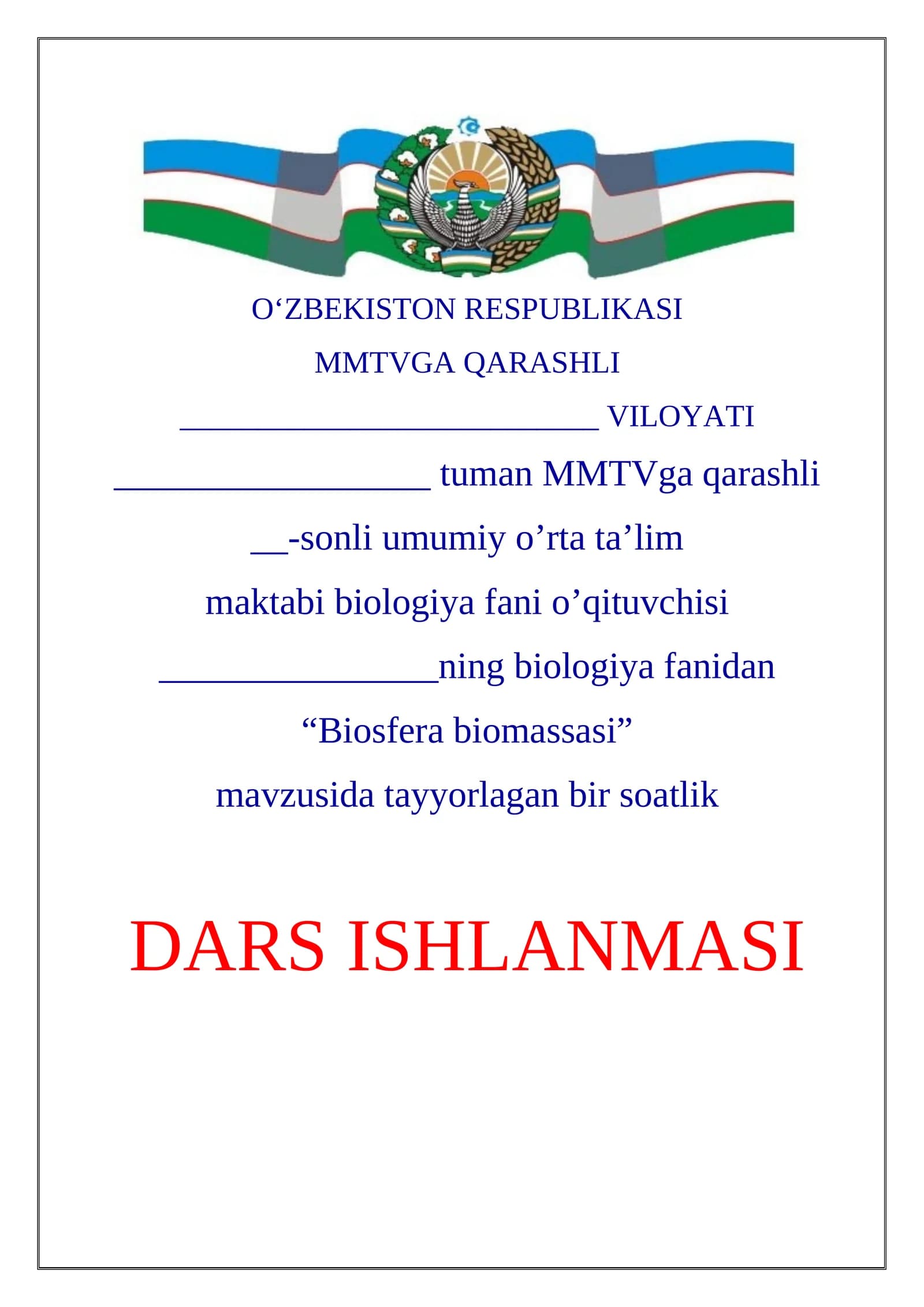 "Biosfera biomassasi" mavzusida tayyorlagan bir soatlik DARS ISHLANMASI