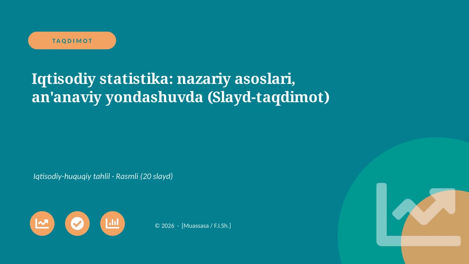 Iqtisodiy statistika: nazariy asoslari, an'anaviy yondashuvda (Slayd-taqdimot)