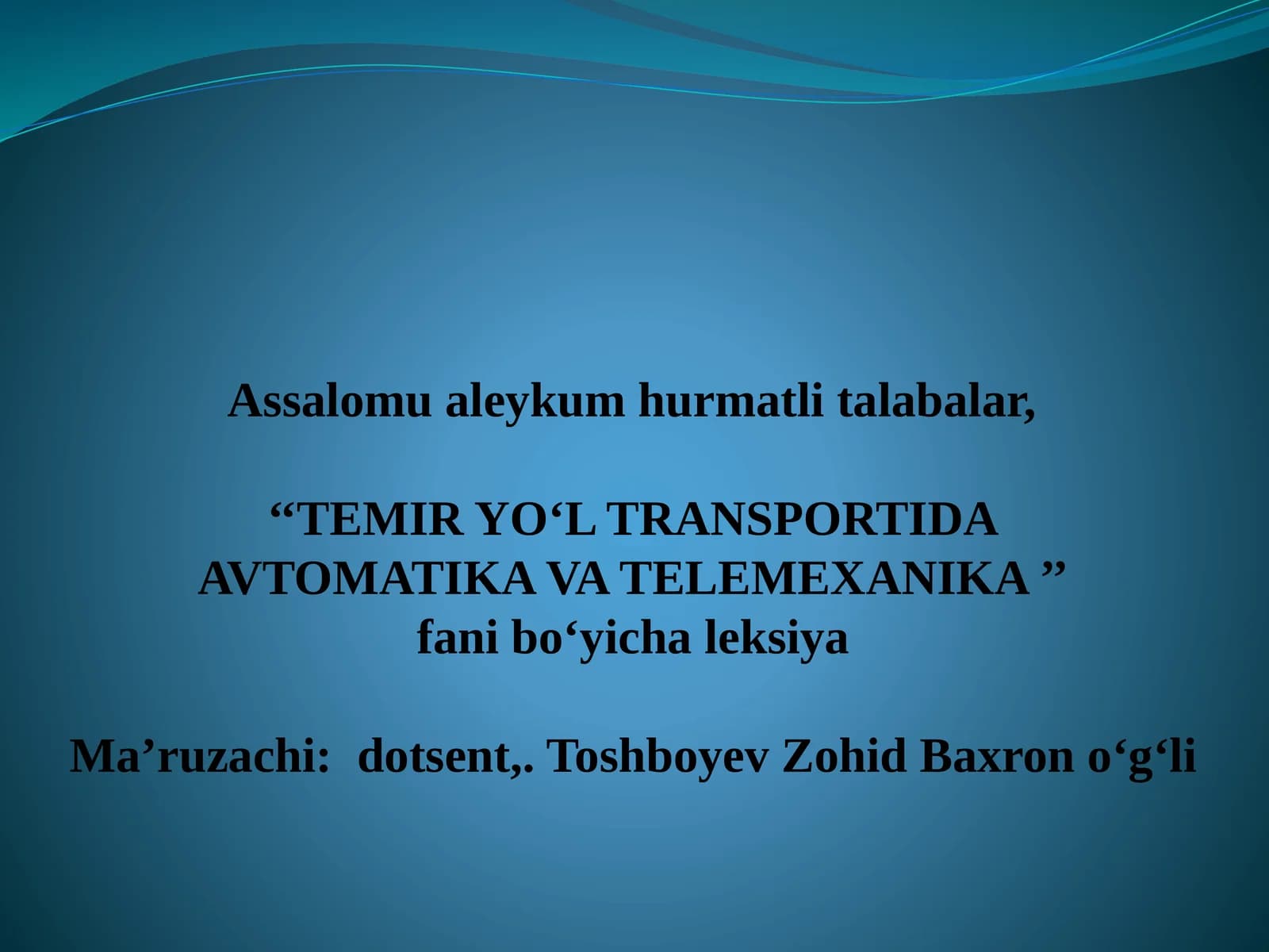 TEMIR YO‘L TRANSPORTIDA AVTOMATIKA VA TELEMEXANIKA