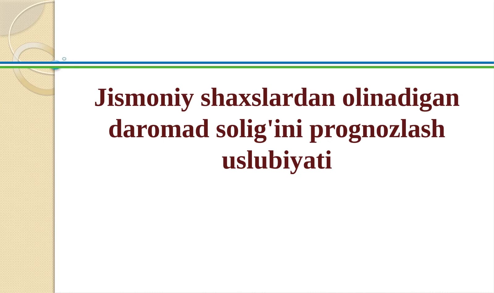 Jismoniy shaxslardan olinadigan daromad solig'ini prognozlash uslubiyati