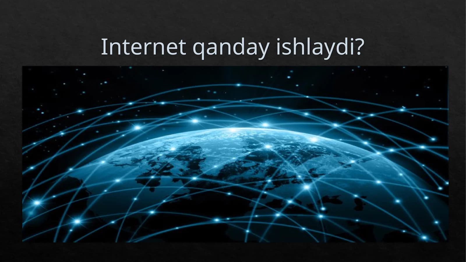 Internet qanday ishlaydi?