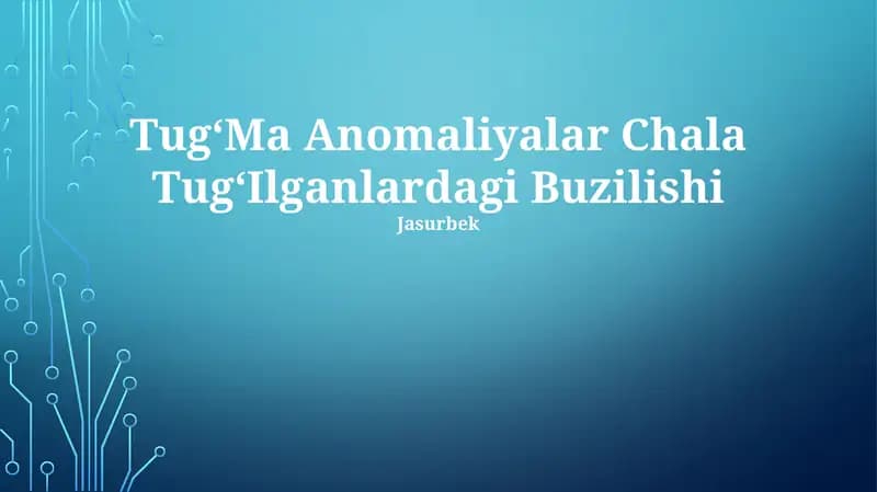 TugʻMa Anomaliyalar Chala TugʻIlganlardagi Buzilishi