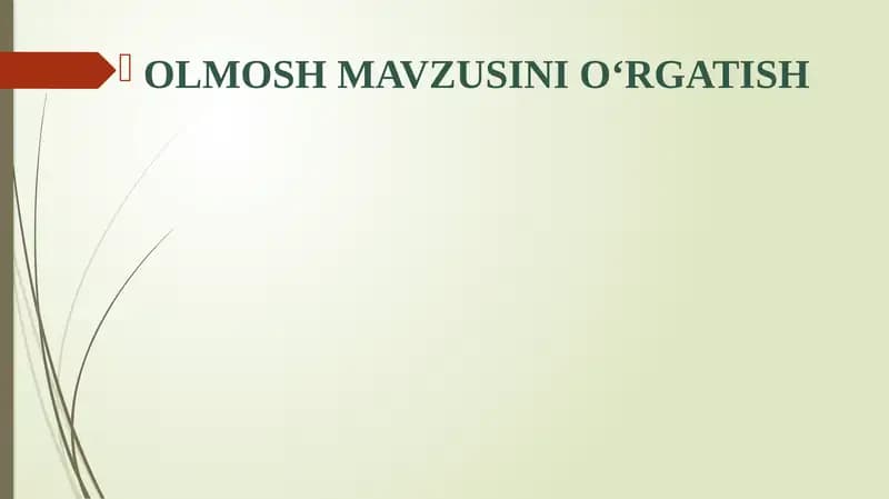 Olmosh mavzusini o‘rgatish