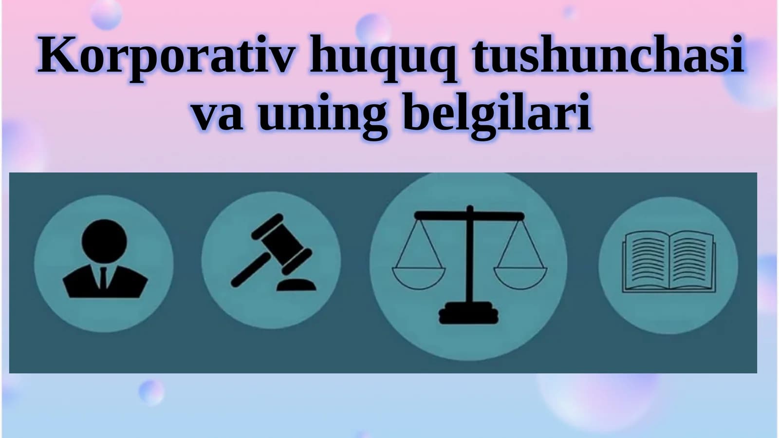 Korporativ huquq tushunchasi va uning belgilari