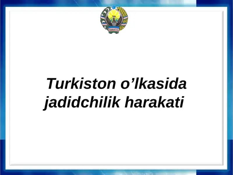 Turkistono’lkasida jadidchilikharakati