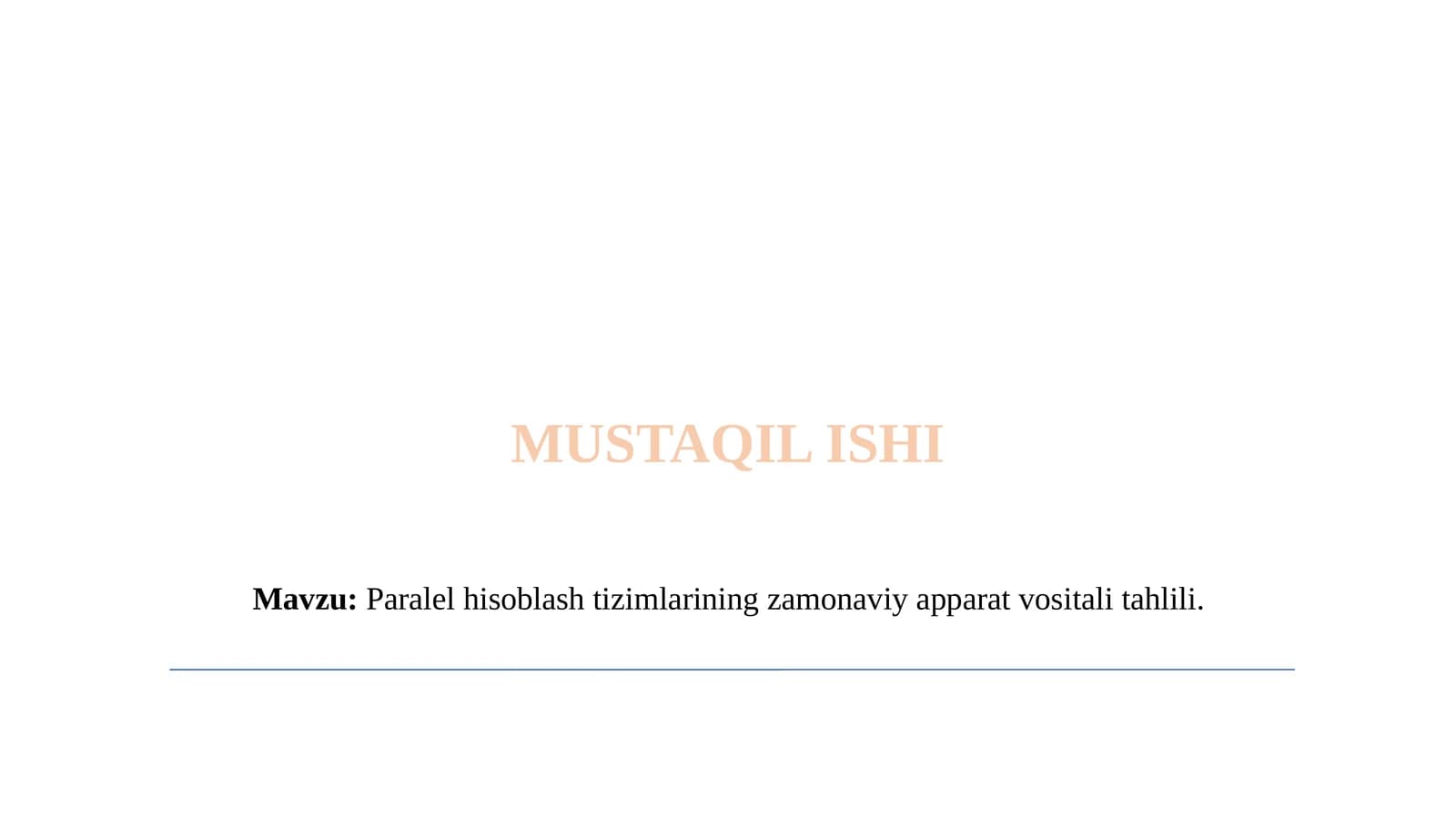 Paralel hisoblash tizimlarining zamonaviy apparat vositali tahlili