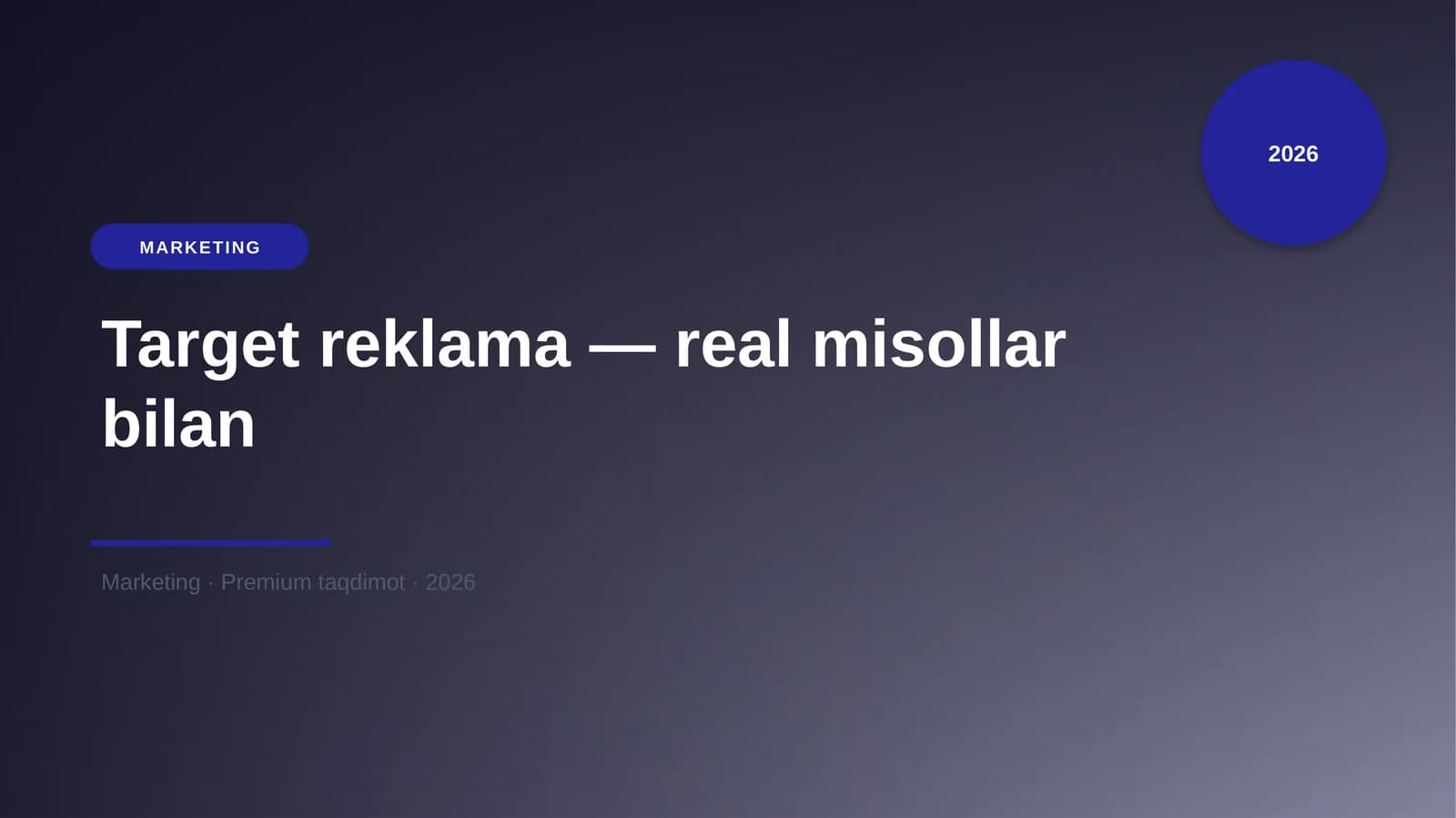 Target reklama — real misollar bilan