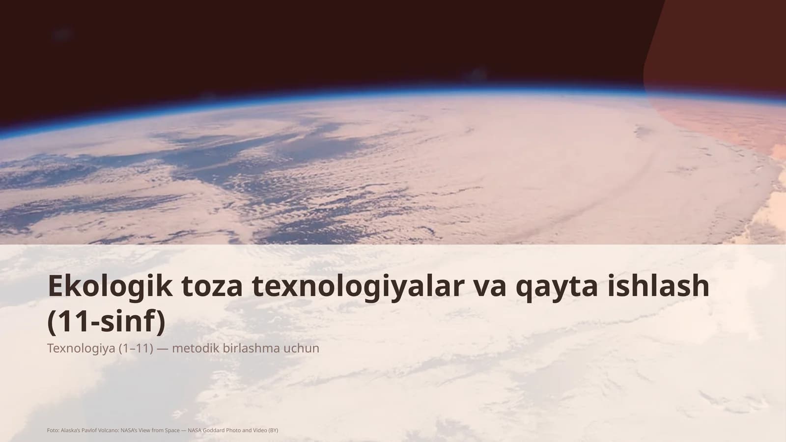 Ekologik toza texnologiyalar va qayta ishlash (11-sinf)