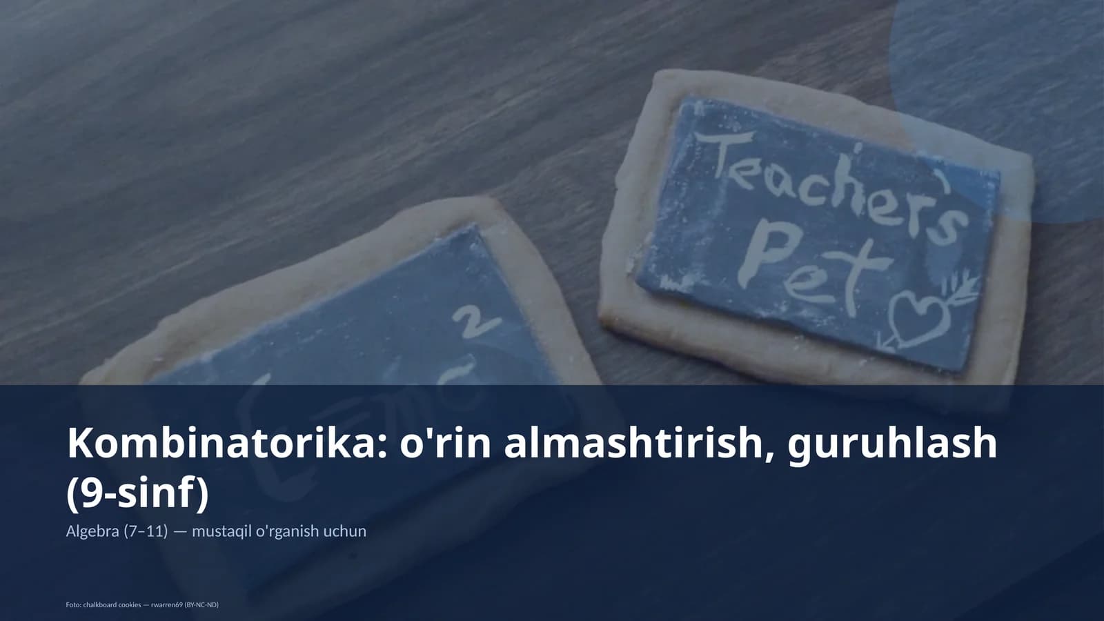 Kombinatorika: o'rin almashtirish, guruhlash (9-sinf)
