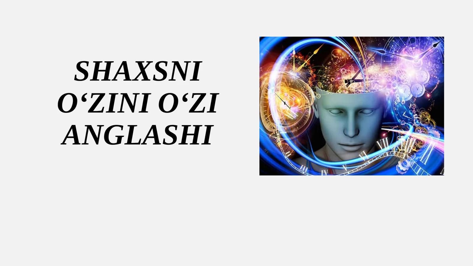 SHAXSNI O‘ZINI O‘ZI ANGLASHI