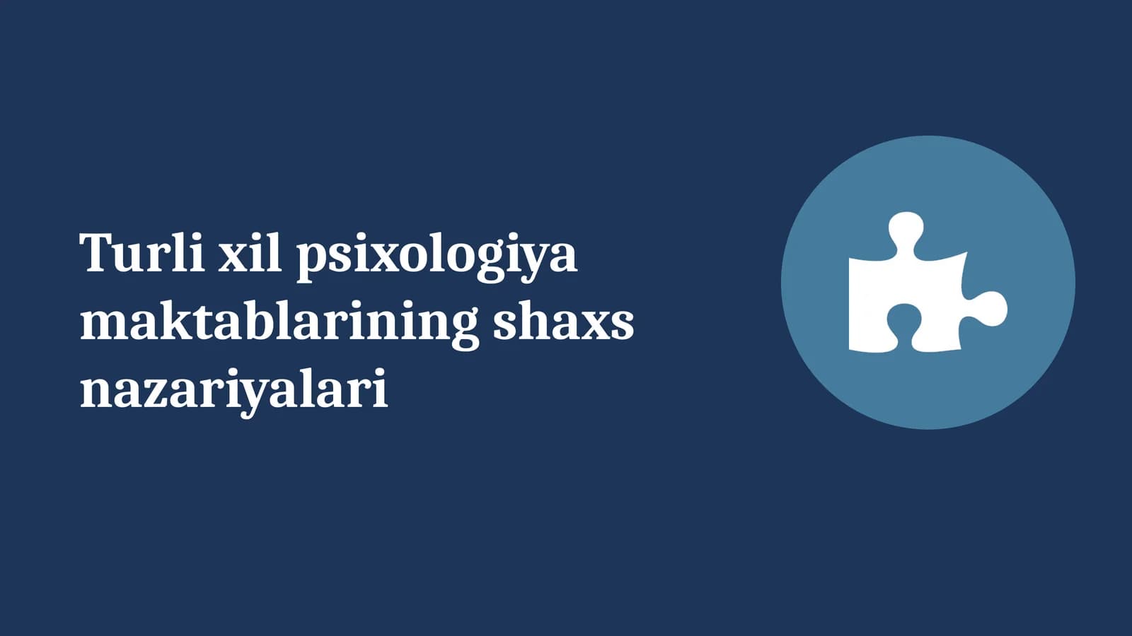 Turli xil psixologiya maktablarining shaxs nazariyalari