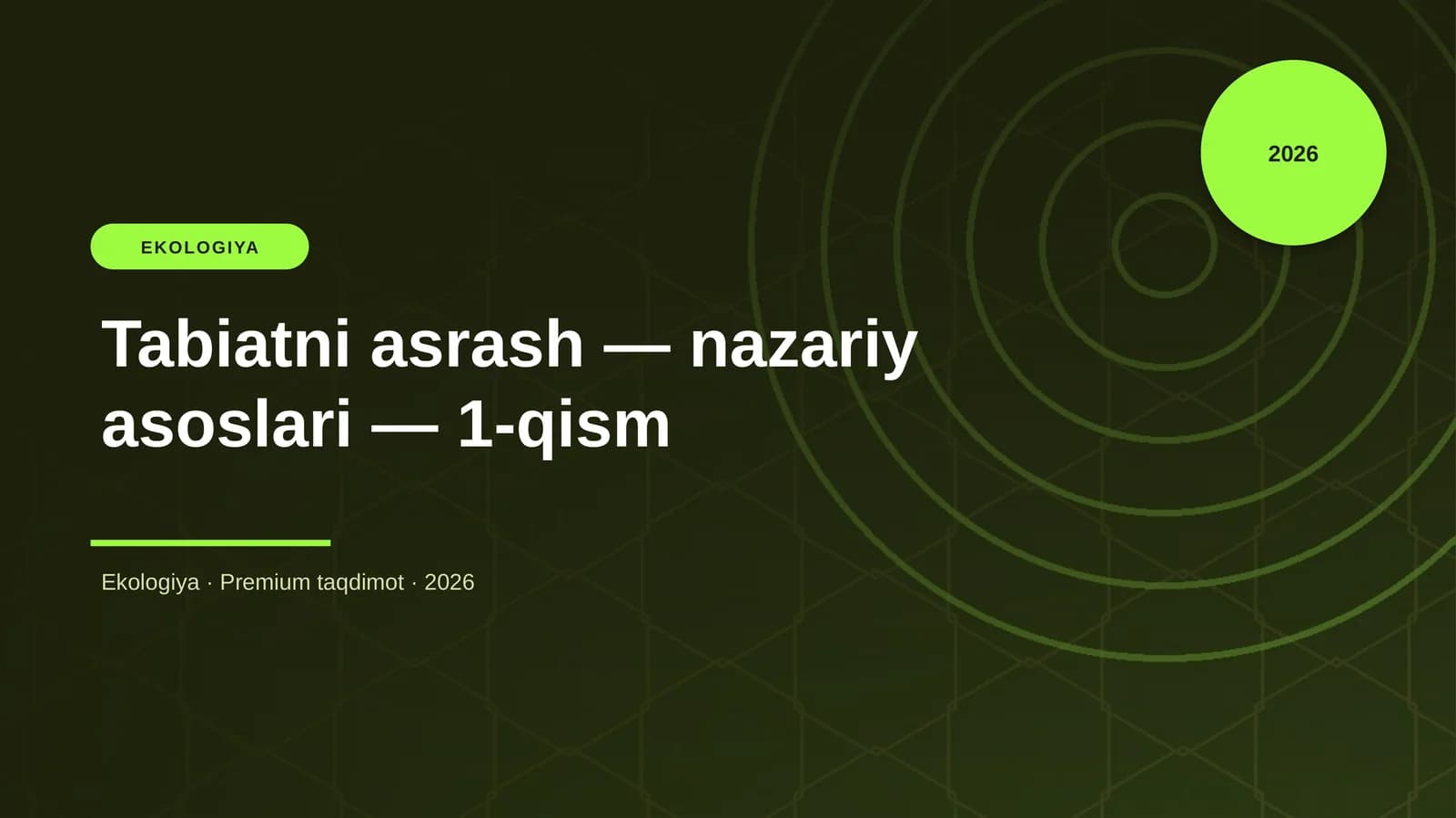 Tabiatni asrash — nazariy asoslari — 1-qism