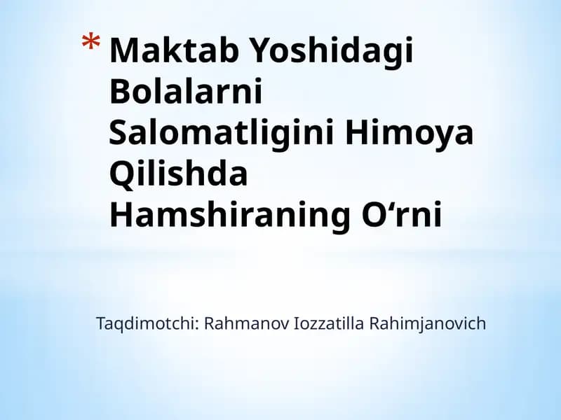Maktab Yoshidagi Bolalarni Salomatligini Himoya Qilishda Hamshiraning O‘rni
