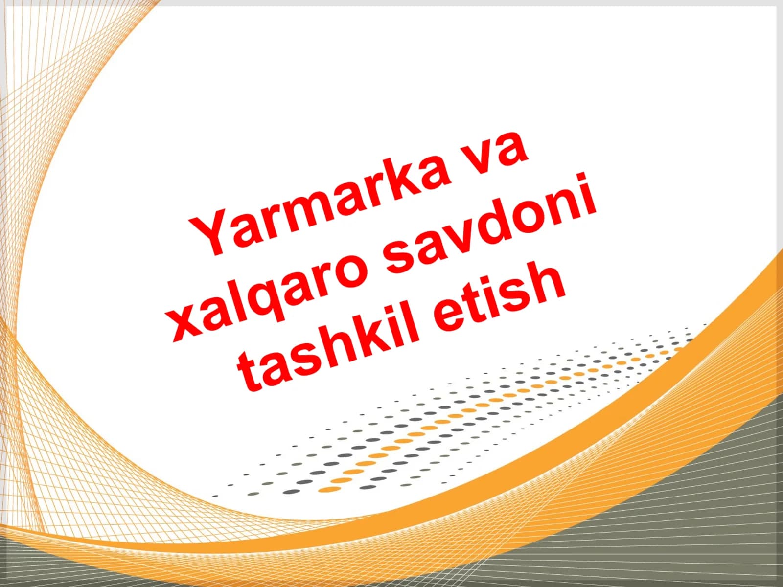 Turli shakldagi ulgurji savdоlar
