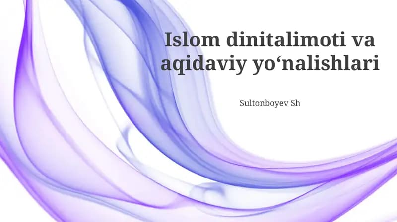 Islom dinitalimoti va aqidaviy yoʻnalishlari