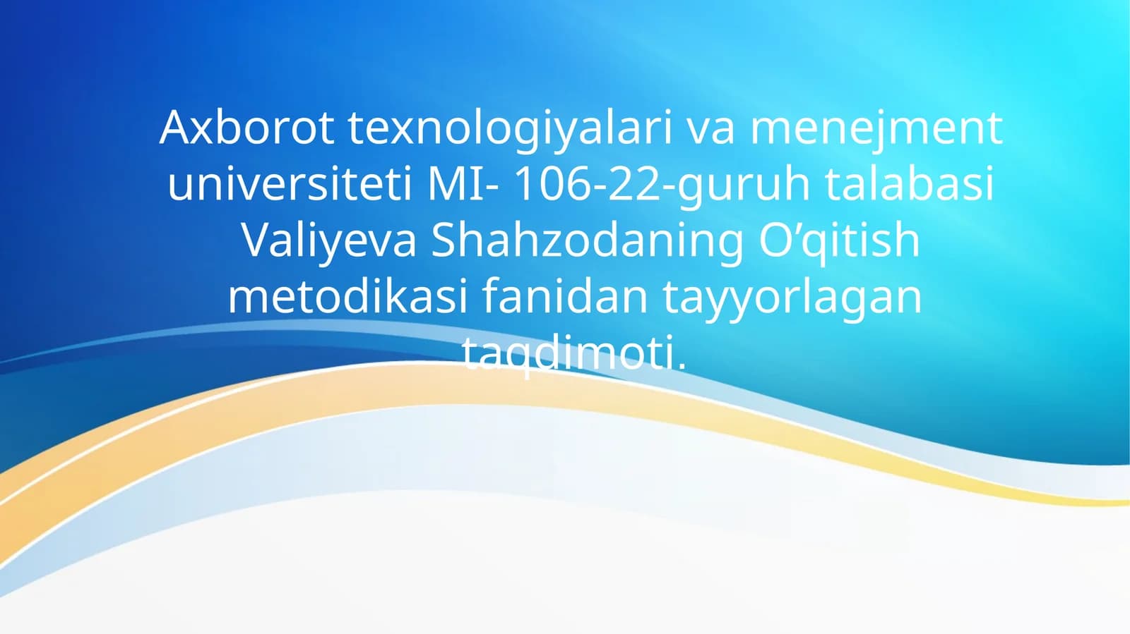 O’qitish metodikasi fanidan tayyorlagan taqdimoti