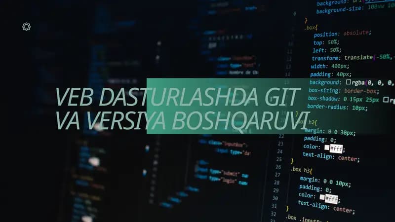VEB DASTURLASHDA GIT VA VERSIYA BOSHQARUVI