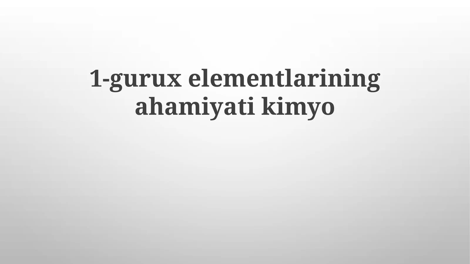 1-Gurux Elementlarining Kimyodagi Ahamiyati