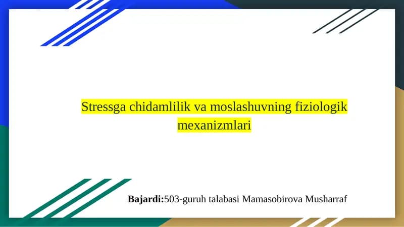 Stressga chidamlilik va moslashuvning fiziologik mexanizmlari