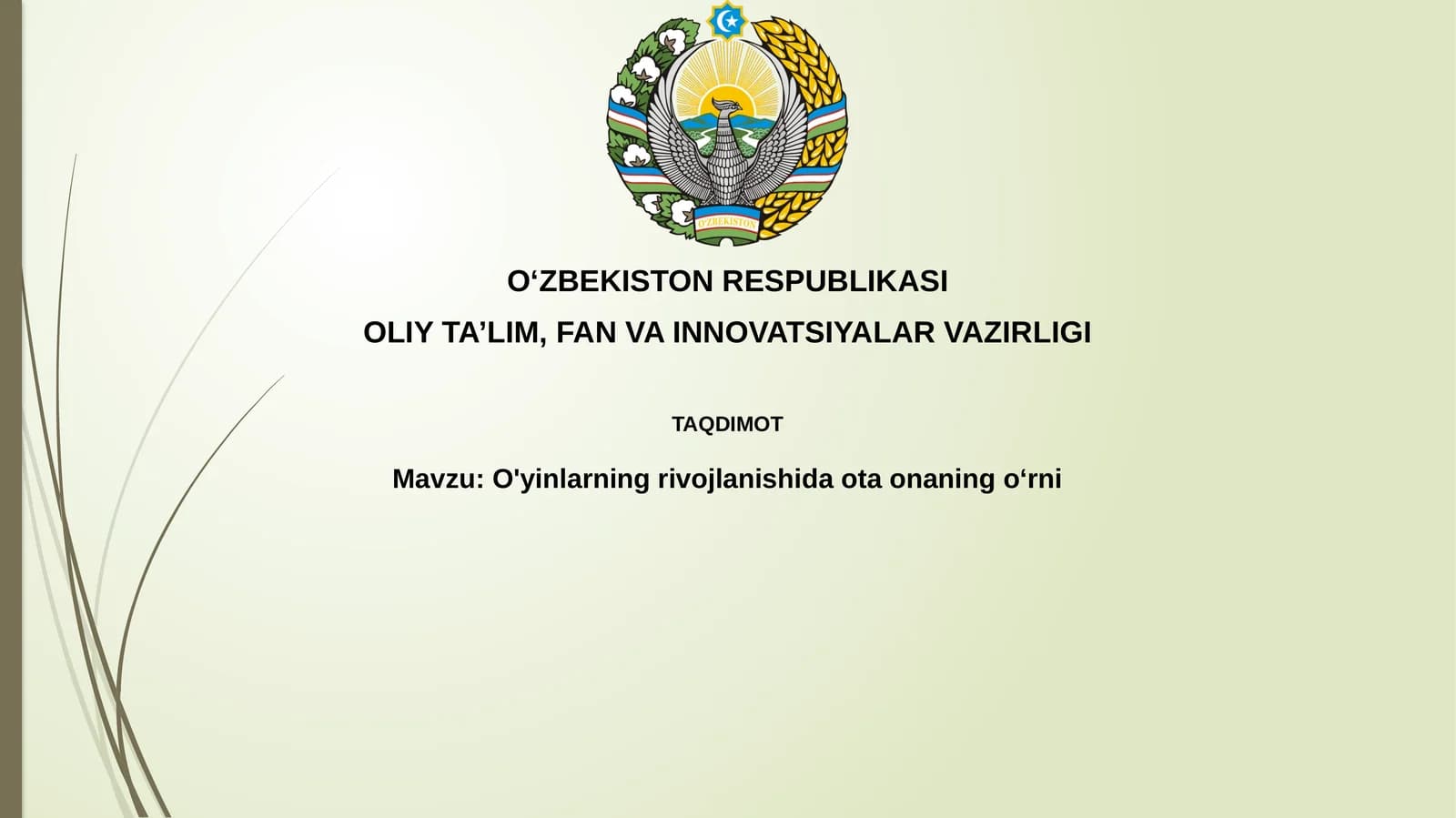 O'yinlarning rivojlanishida ota-onaning o‘rni