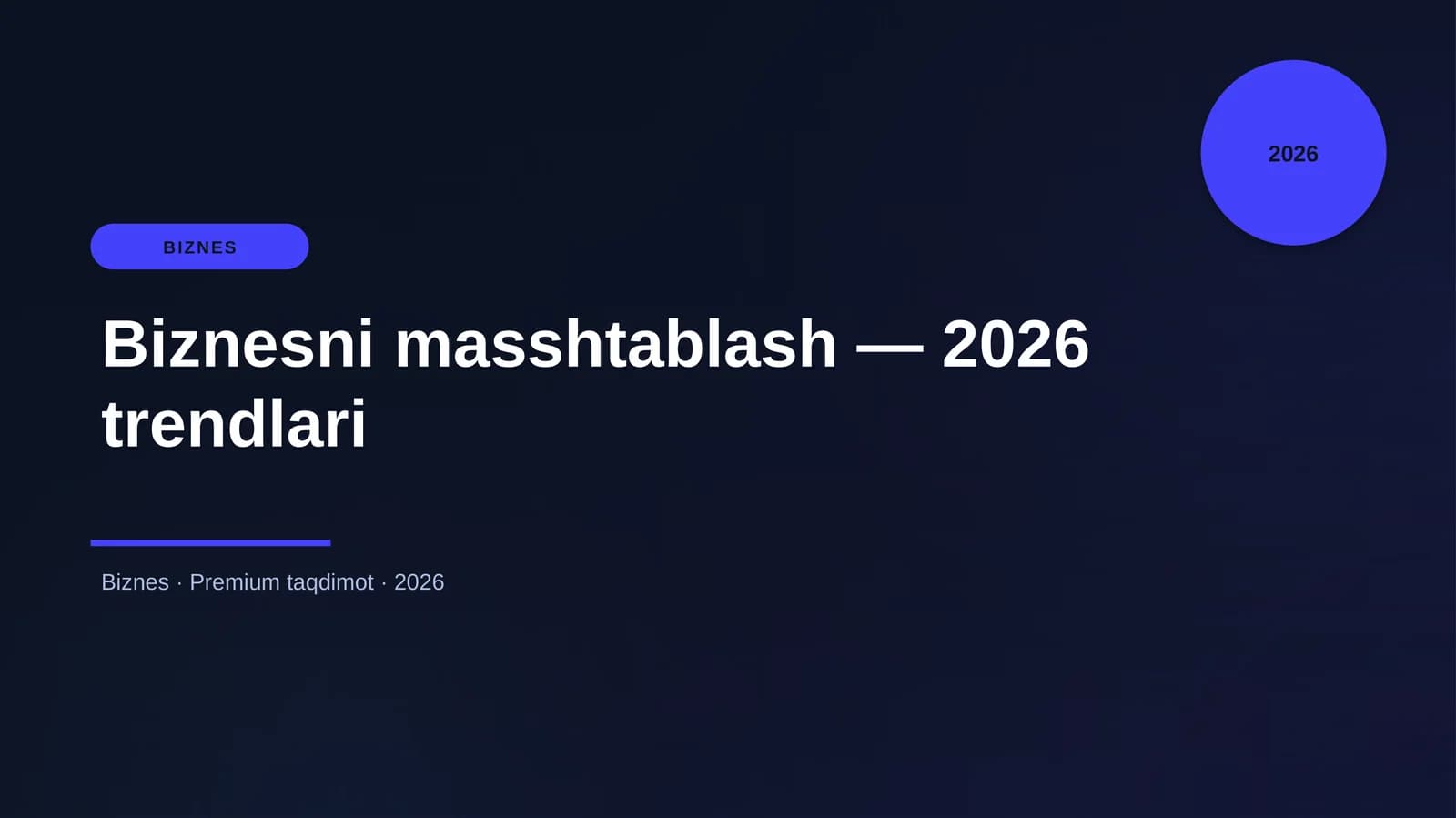 Biznesni masshtablash — 2026 trendlari