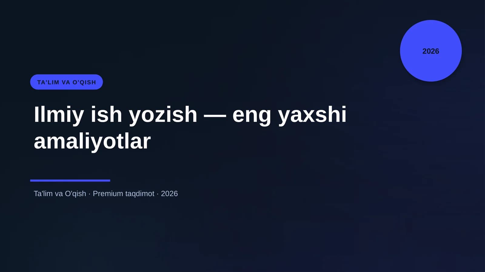 Ilmiy ish yozish — eng yaxshi amaliyotlar