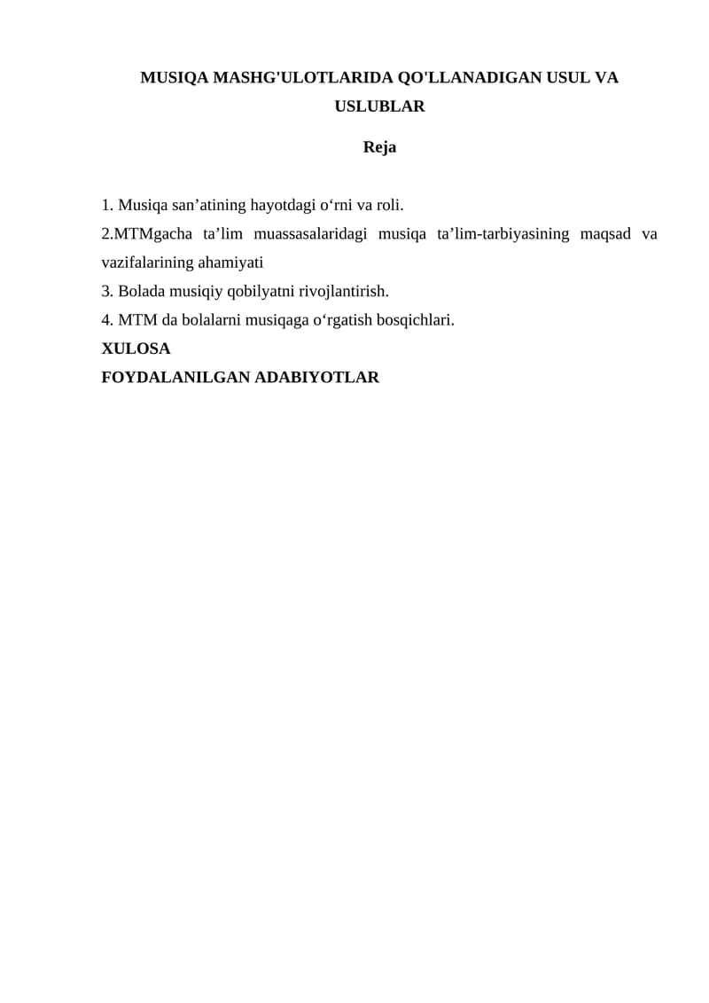 MUSIQA MASHG'ULOTLARIDA QO'LLANADIGAN USUL VA USLUBLAR