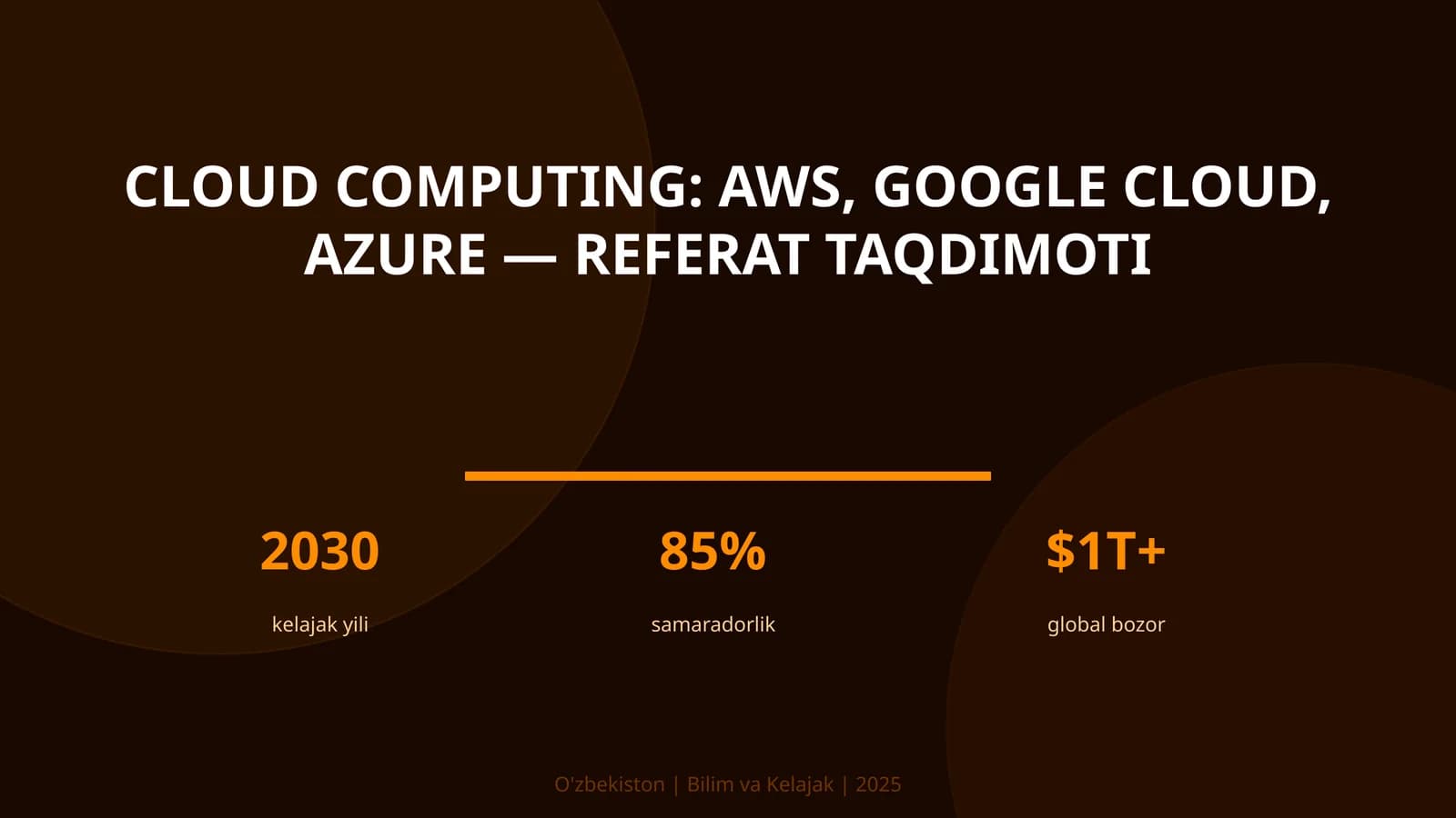 Cloud computing: AWS, Google Cloud, Azure — referat taqdimoti