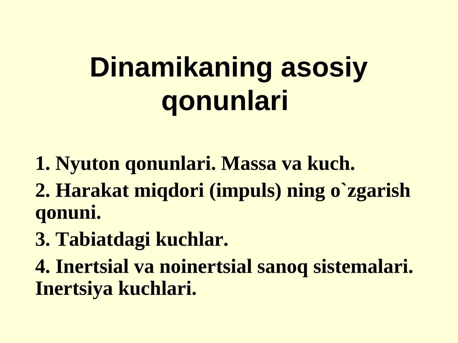 Dinamikaning asоsiy qоnunlari
