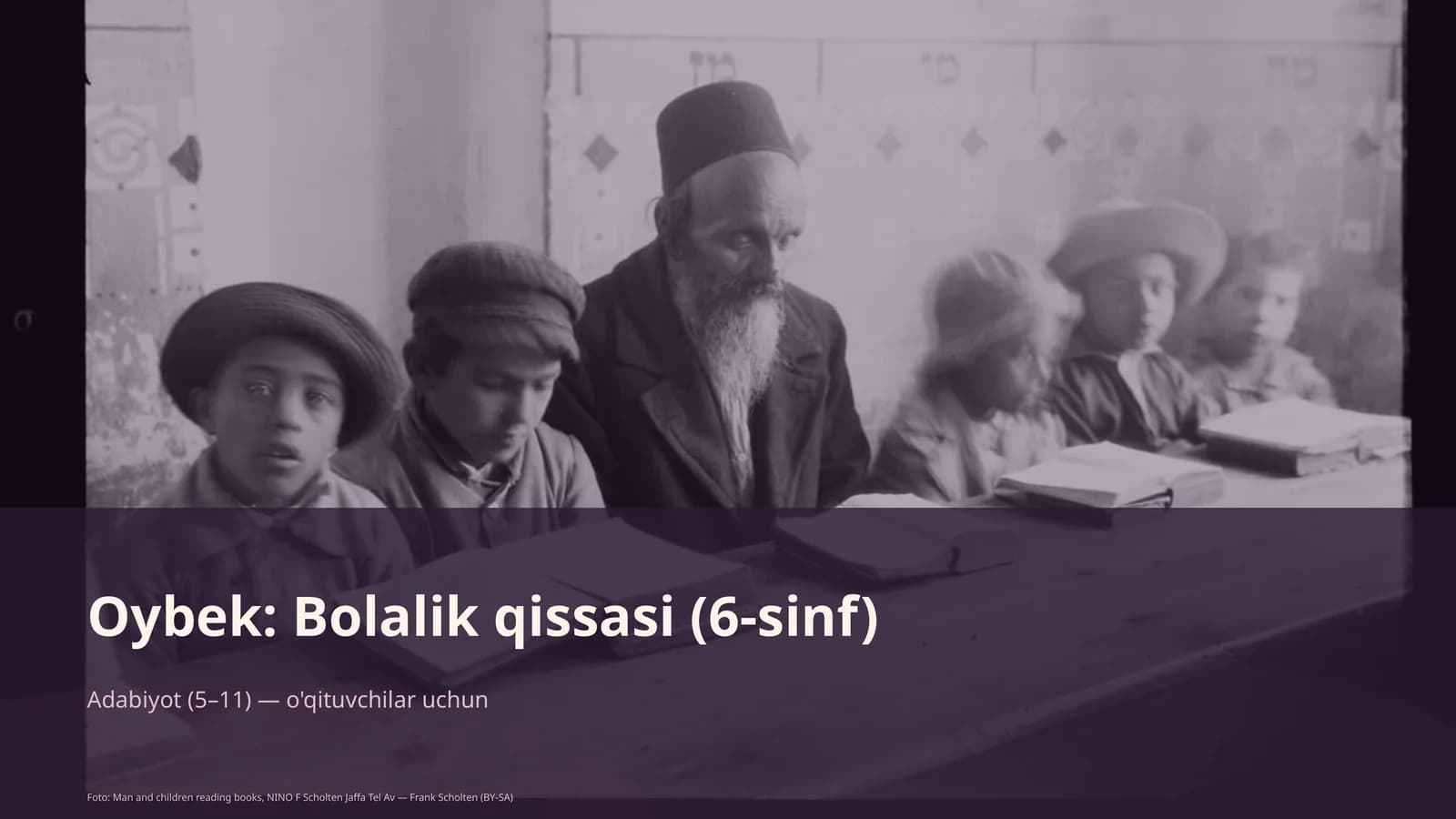 Oybek: Bolalik qissasi (6-sinf)